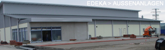 EDEKA > AUSSENANLAGEN