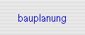 bauplanung